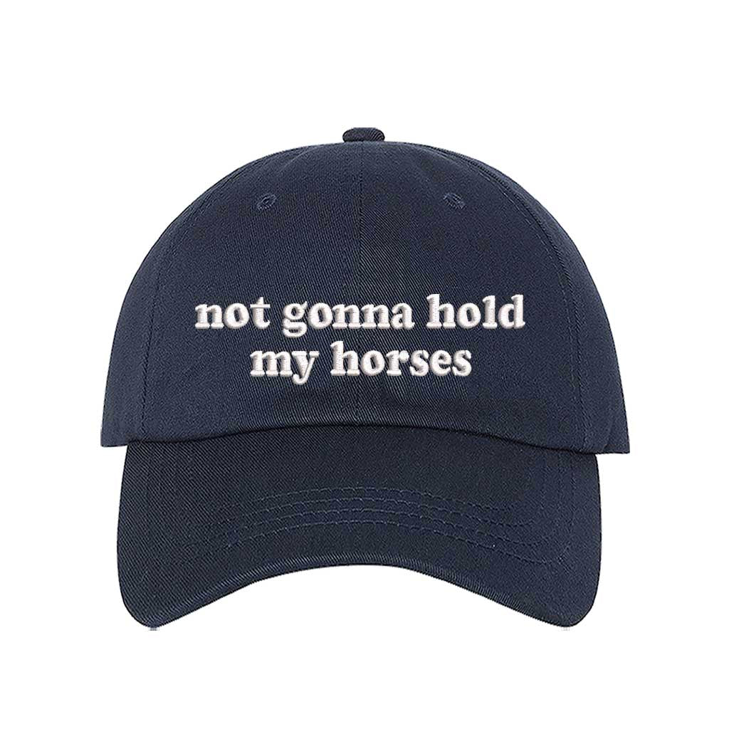Navy Blue “Not Gonna Hold My Horses” embroidered two-tone baseball hat, designed for confident women and country-inspired fashion lovers. – DSY Lifestyle.