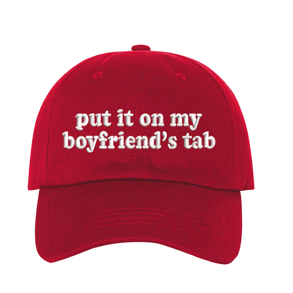 Red baseball hat embroidered with the phrase put it on my boyfriends tab-DSY Lifestyle