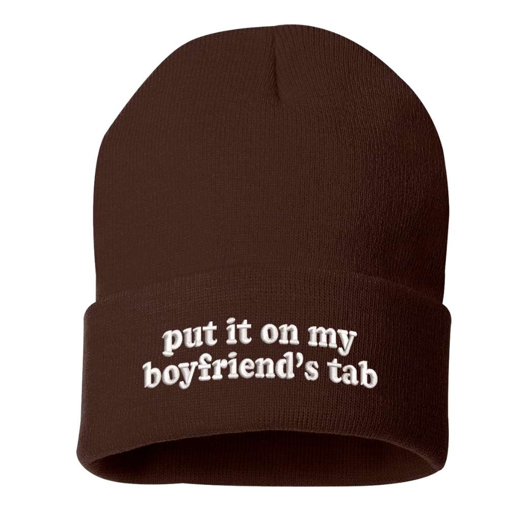 Brown gray beanie embroidered with the phrase put it on my boyfriends tab-DSY Lifestyle
