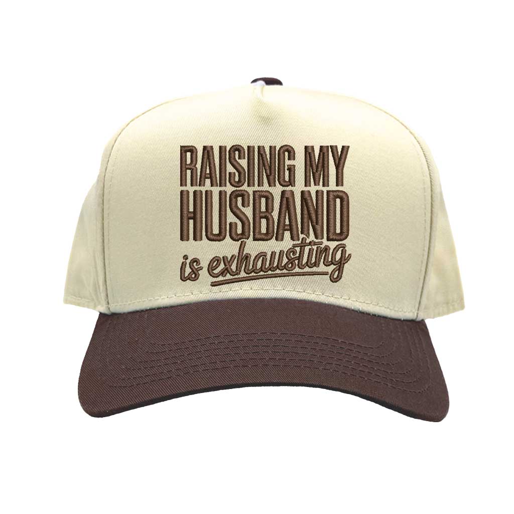 Raising My Husband Is Exhausting Hat | Funny Embroidered Baseball Cap
