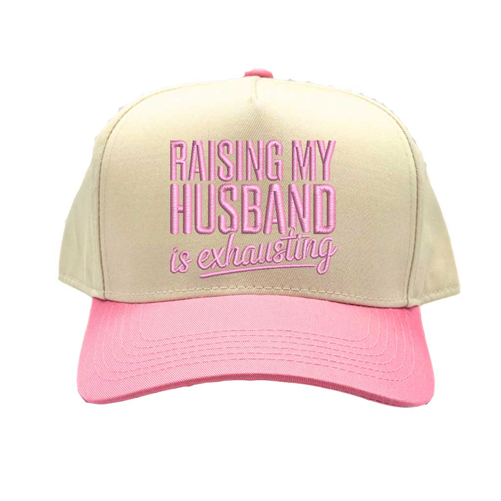 Raising My Husband Is Exhausting Hat | Funny Embroidered Baseball Cap
