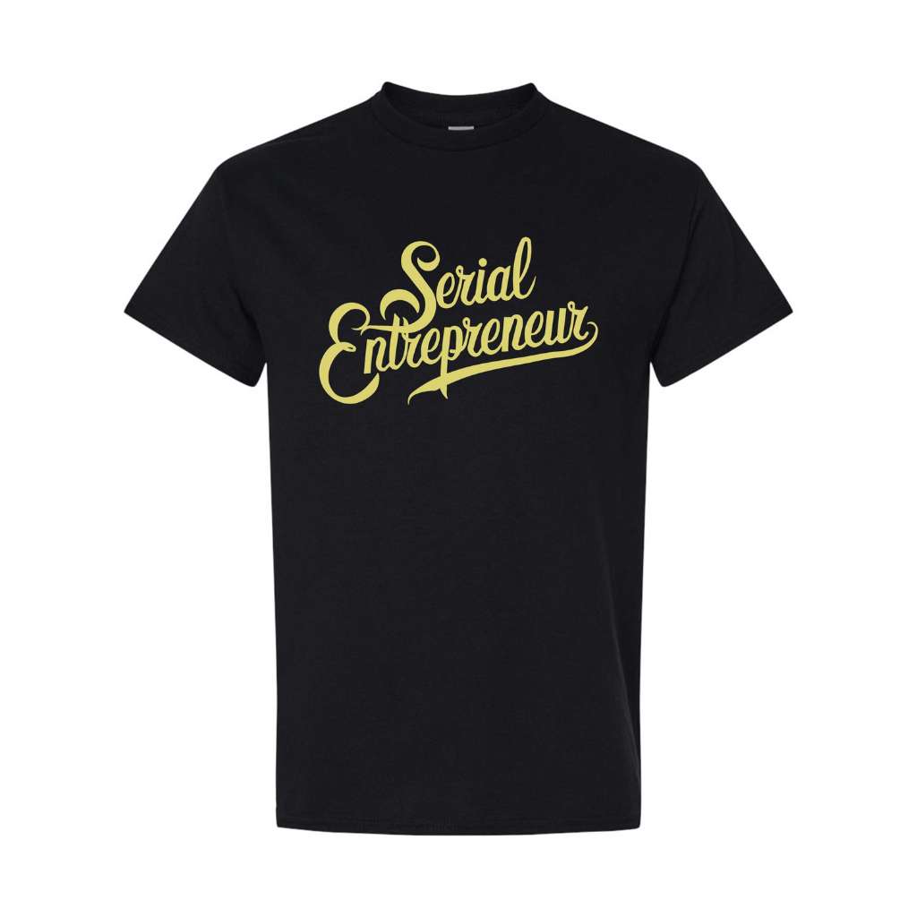Serial Entrepreneur Unisex Tee