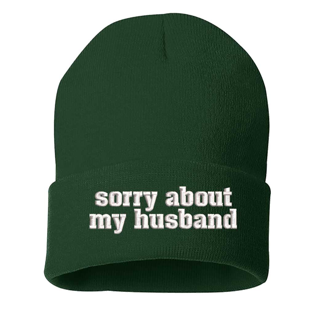 Forest Green beanie embroidered with the phrase sorry about my husband-DSY Lifestyle