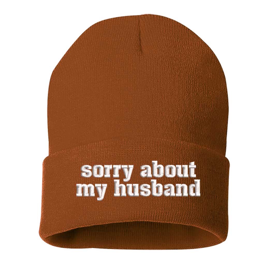 Texas Orange beanie embroidered with the phrase sorry about my husband-DSY Lifestyle