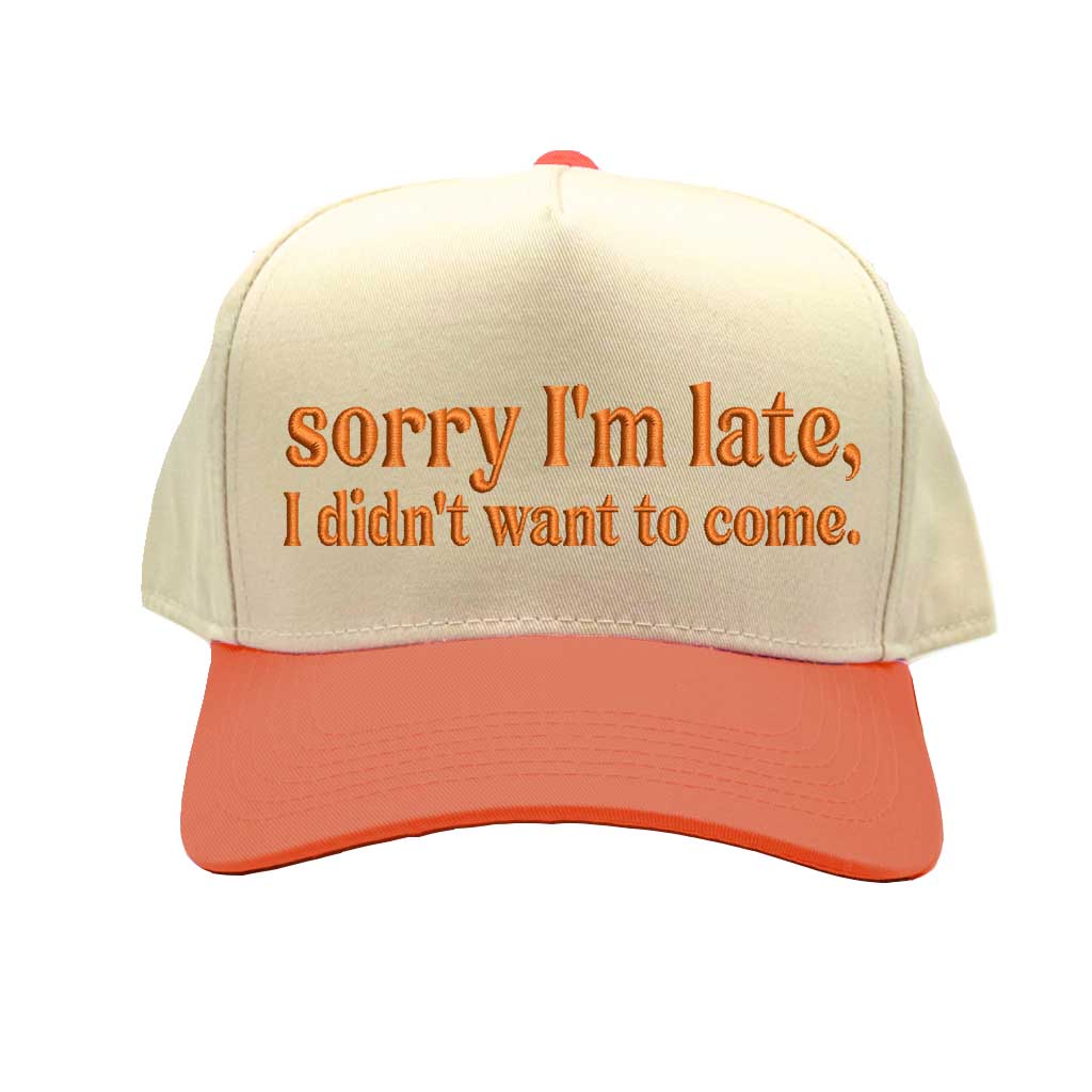 Natural Orange "Sorry I’m Late, I Didn’t Want to Come" Spring 5-Panel Embroidered Baseball Hat – A lightweight, stylish cap with bold embroidery, perfect for sarcastic introverts – DSY Lifestyle