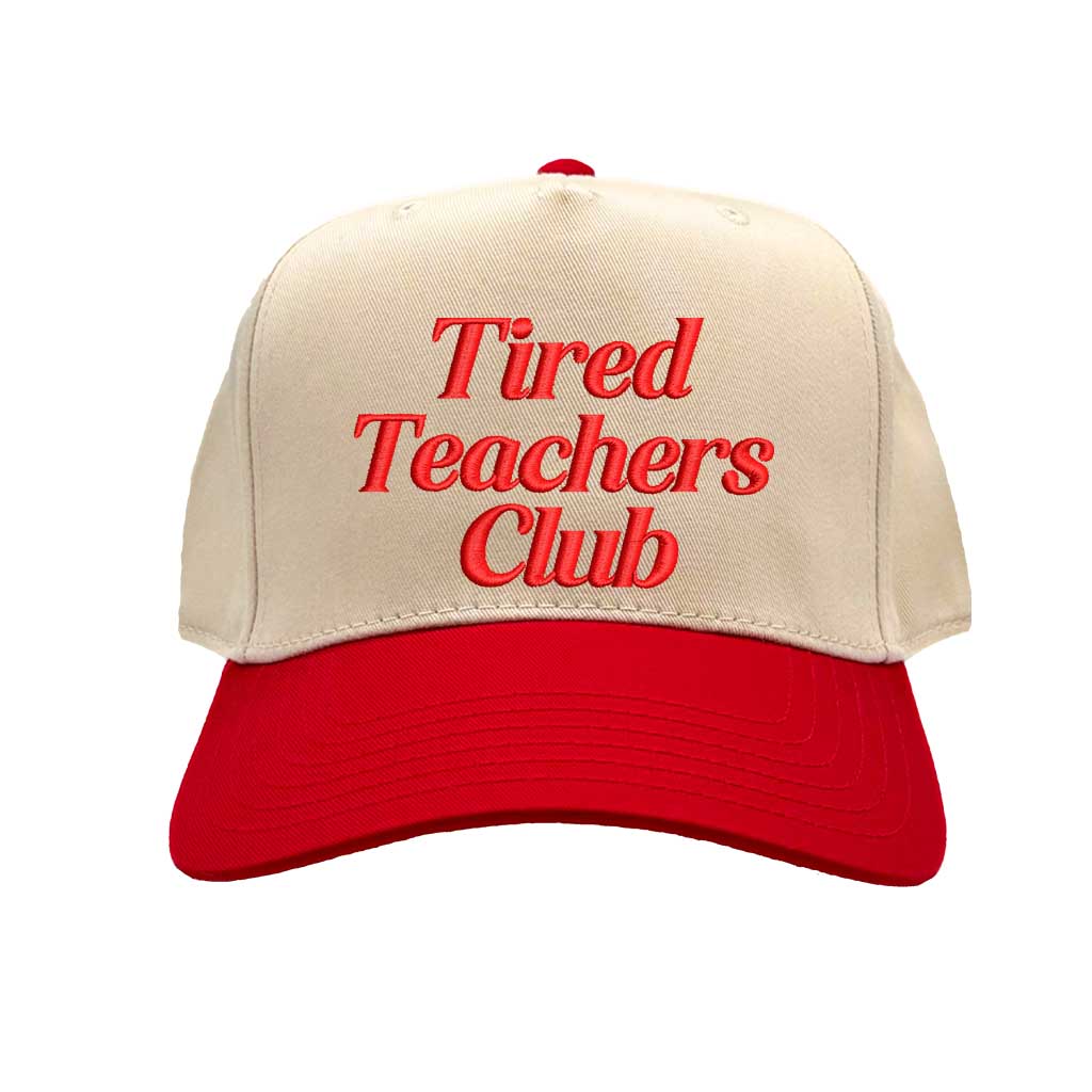 Natural Red Tired Teacher Club embroidered baseball hat in a premium two-tone colorway with high-density stitching by DSY Lifestyle.