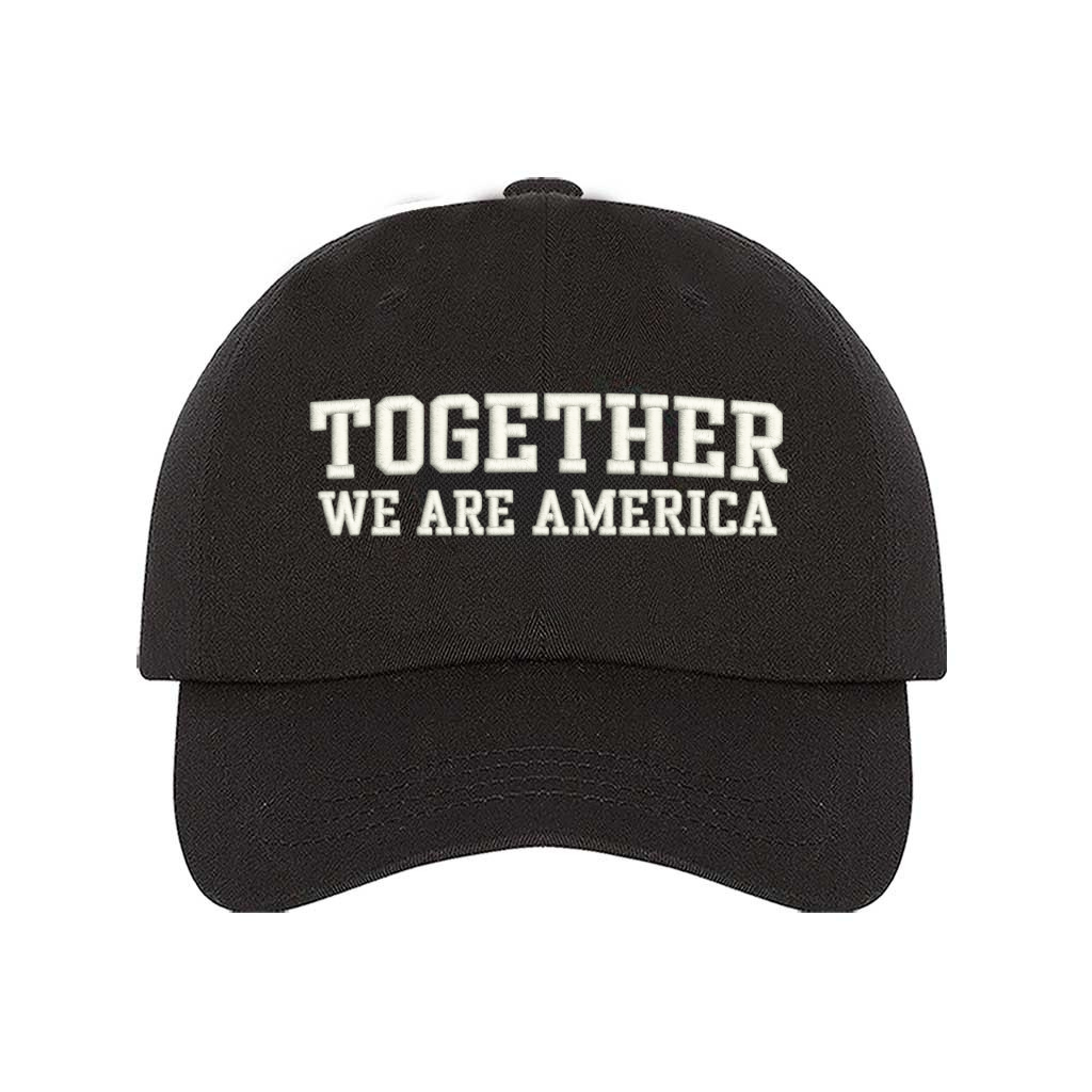 Together we are America baseball hat - DSY Lifestyle Black