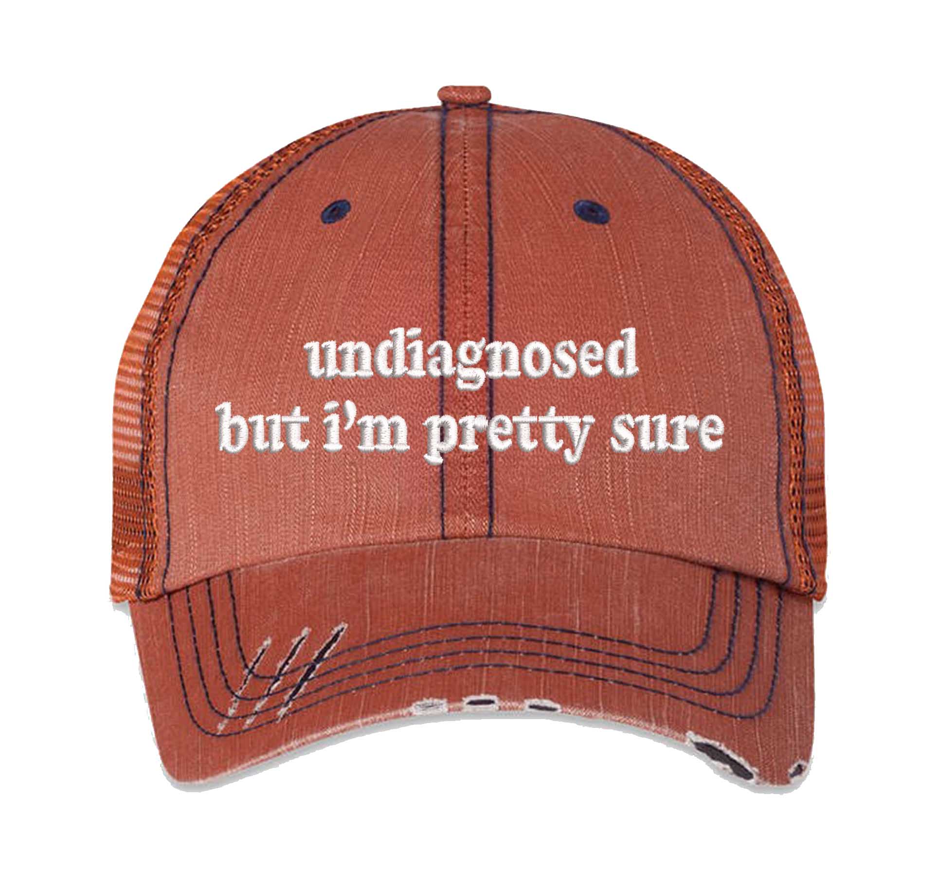 Orange Undiagnosed But I’m Pretty Sure embroidered distressed trucker hat for women. Funny statement hat for casual outfits and everyday street style. - DSY Lifestyle