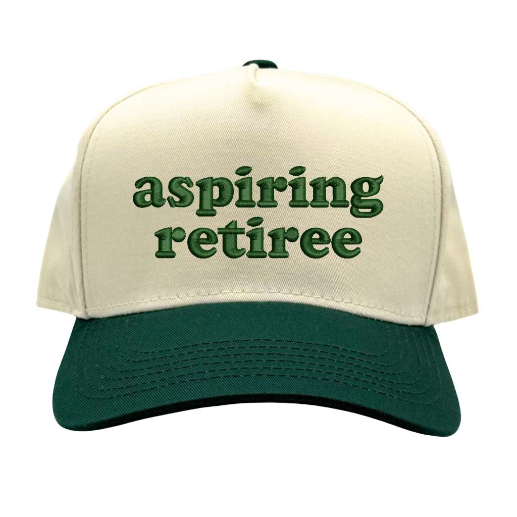 Natural color 5 panel baseball hat with forest green brim embroidered with the phrase aspiring retiree in Forest green-DSY Lifestyle