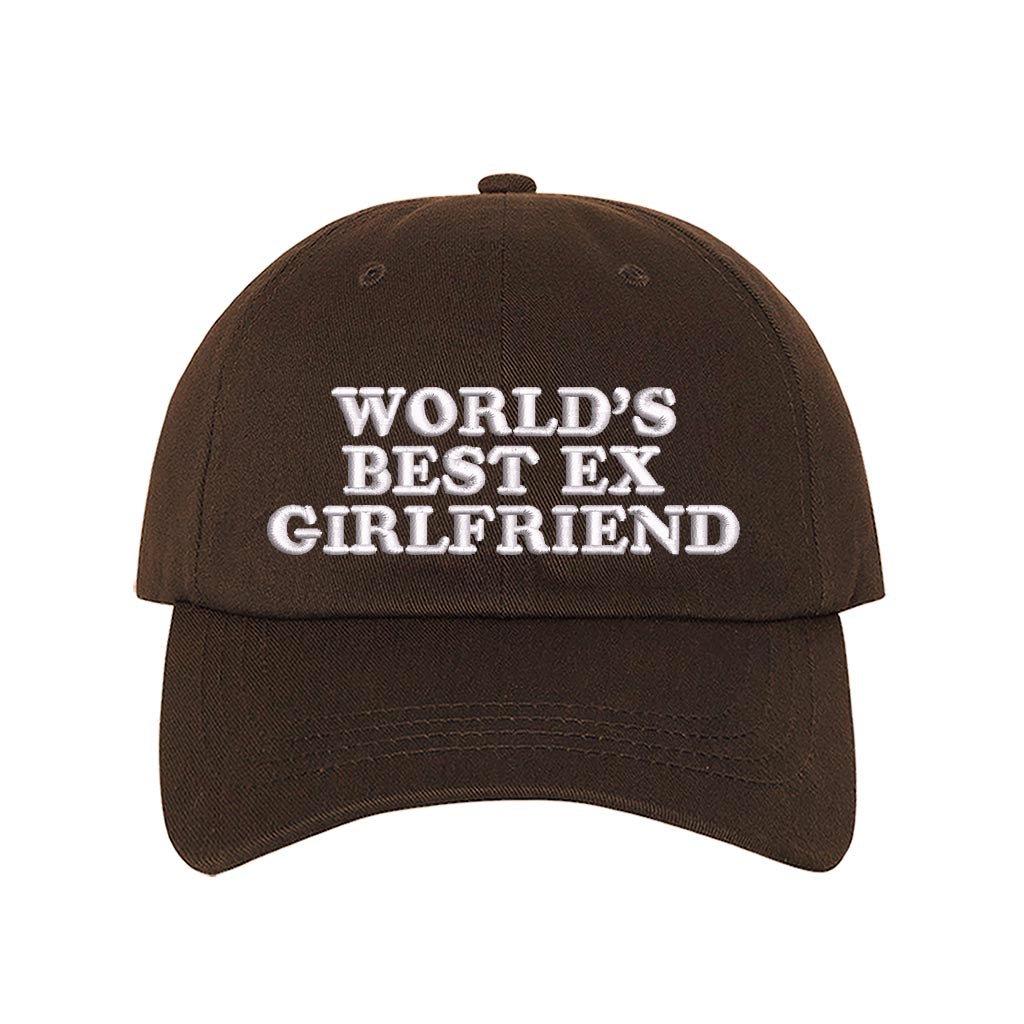 Brown baseball hat embroidered with the phrase worlds best ex girlfriend-DSY Lifestyle