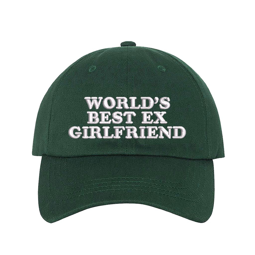 Forest Green baseball hat embroidered with the phrase worlds best ex girlfriend-DSY Lifestyle