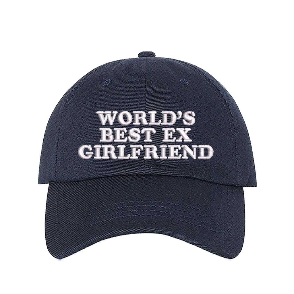 Navy baseball hat embroidered with the phrase worlds best ex girlfriend-DSY Lifestyle