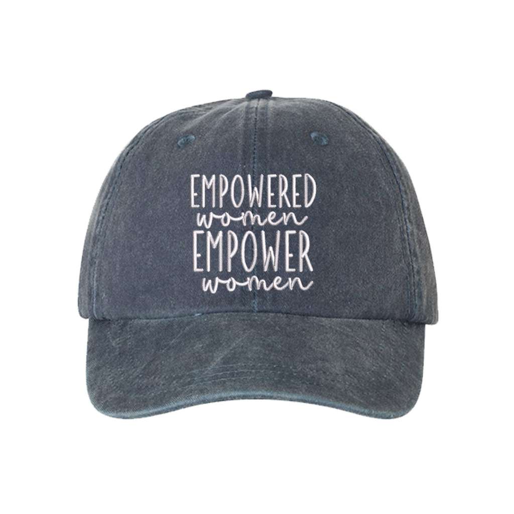 Washed Navy Blue baseball hat embroidered with the phrase empowered women empower women- DSY Lifestyle