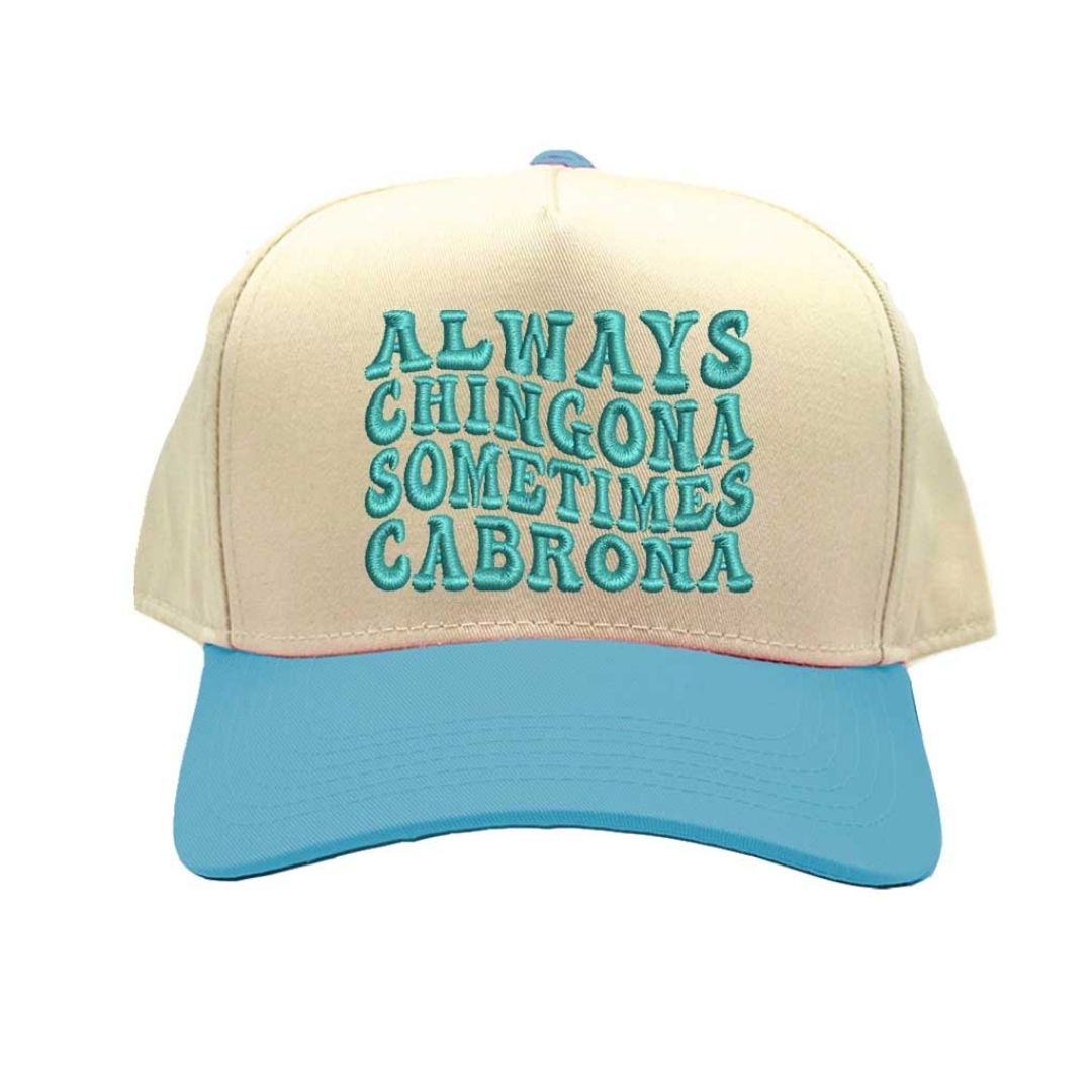 Natural Aqua Always Chingona Sometimes Cabrona Two-Tone Embroidered Baseball Hat front view - DSY Lifestyle