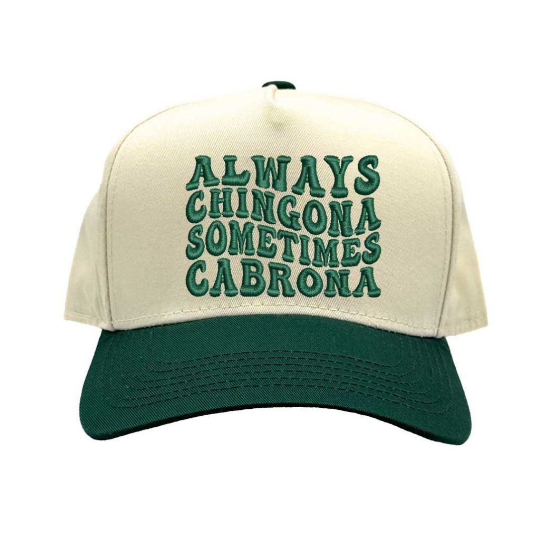 Natural Forest Green Always Chingona Sometimes Cabrona Two-Tone Embroidered Baseball Hat front view - DSY Lifestyle