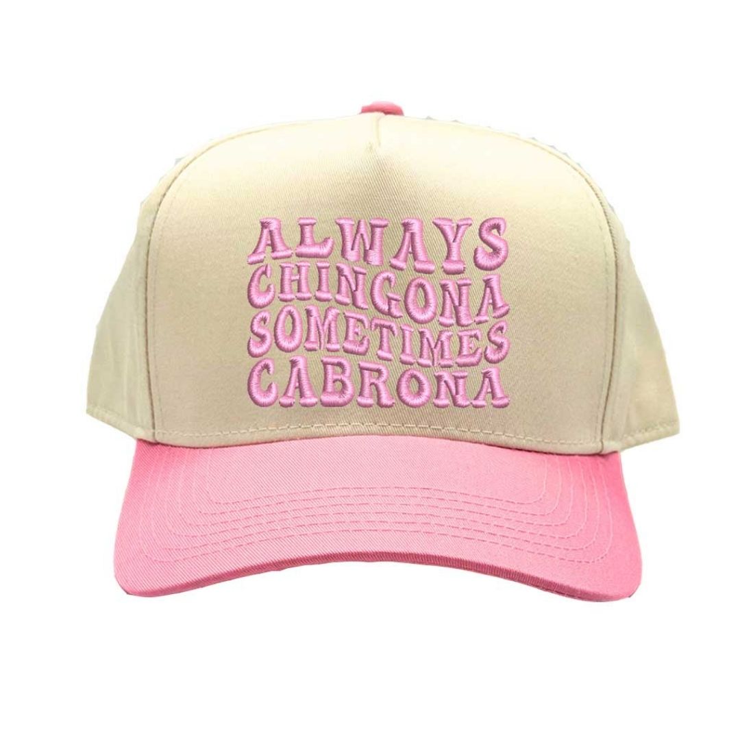 Natural Light Pink Always Chingona Sometimes Cabrona Two-Tone Embroidered Baseball Hat front view - DSY Lifestyle