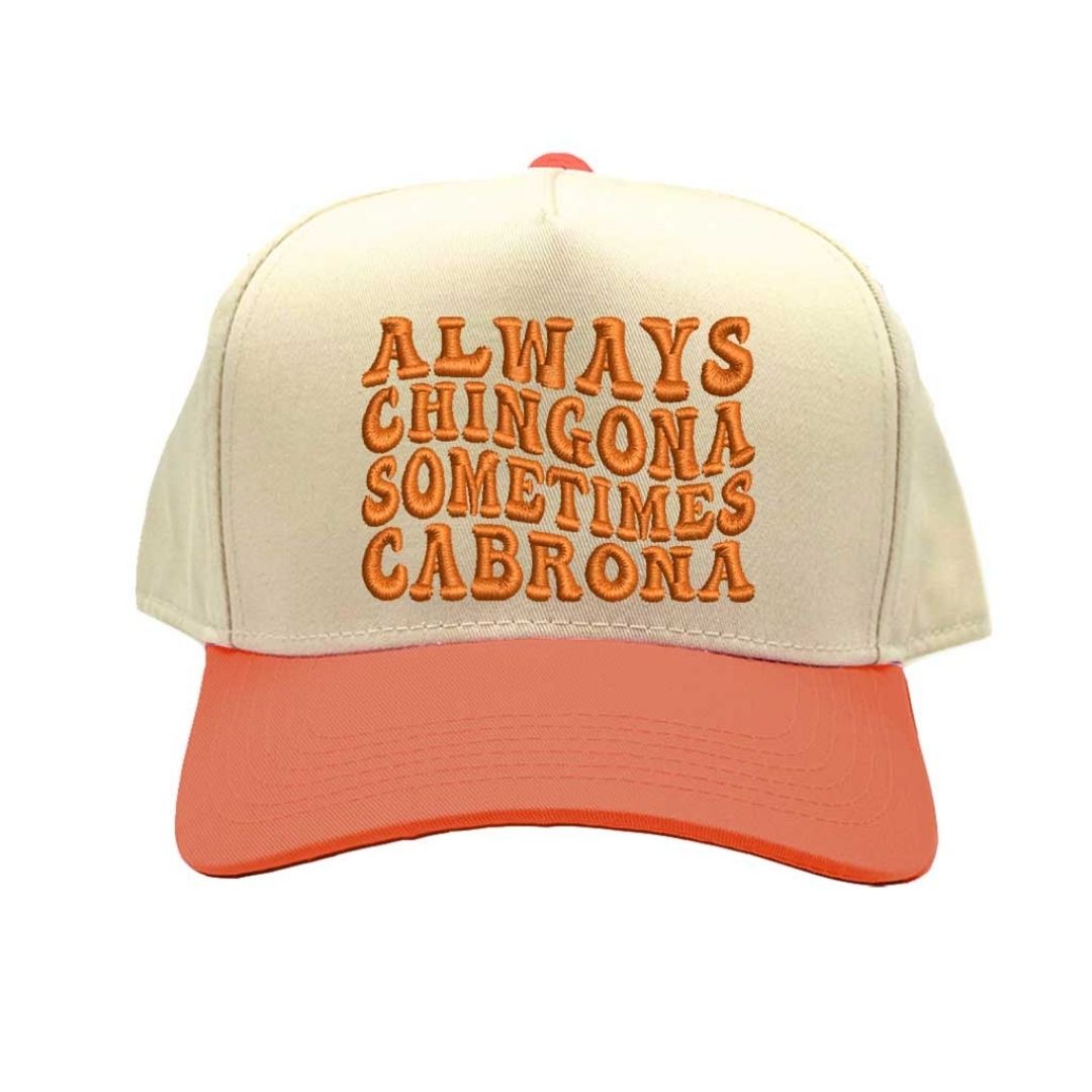 Natural Orange Always Chingona Sometimes Cabrona Two-Tone Embroidered Baseball Hat front view - DSY Lifestyle