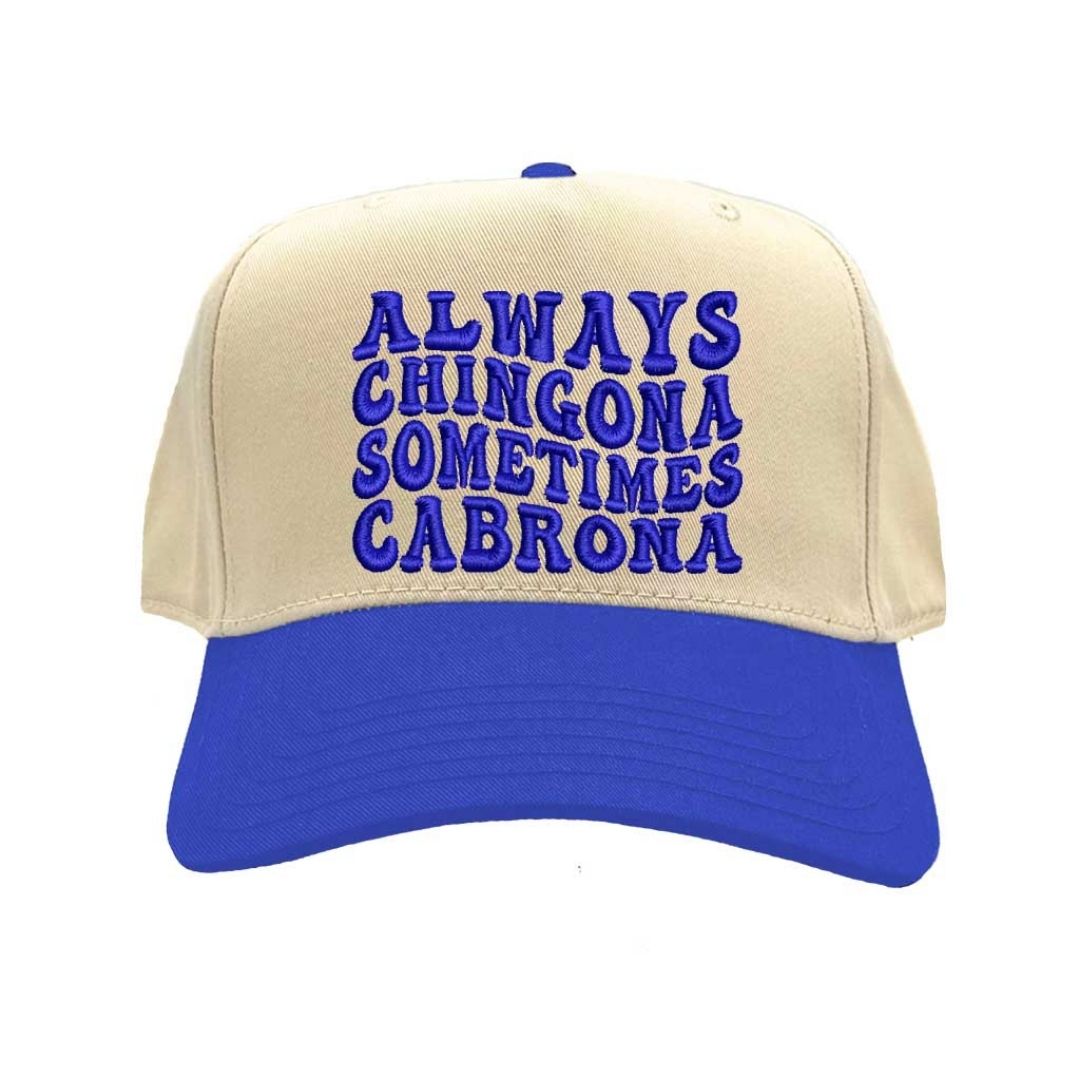 Natural Royal Blue Always Chingona Sometimes Cabrona Two-Tone Embroidered Baseball Hat front view - DSY Lifestyle