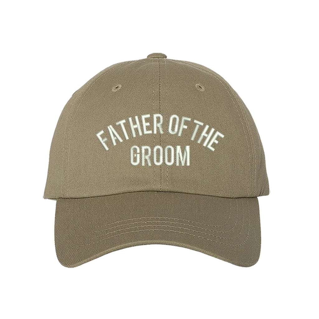 Khaki sleek embroidered baseball hat featuring Father of the Groom text, designed for proud dads celebrating their son&
