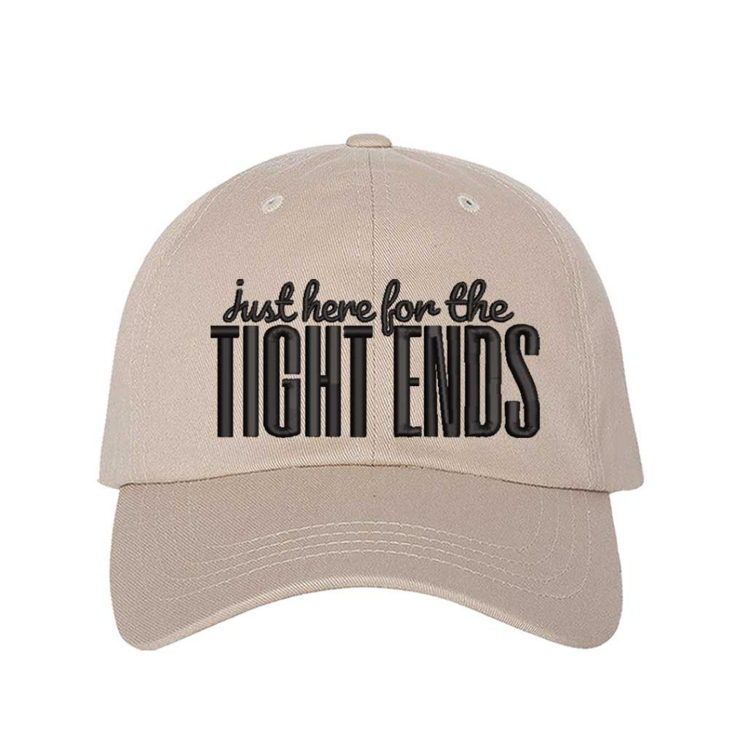 Stone Just Here for the Tight Ends Embroidered Baseball Hat featuring bold embroidery, adjustable hook-and-loop closure, and breathable cotton comfort – DSY Lifestyle