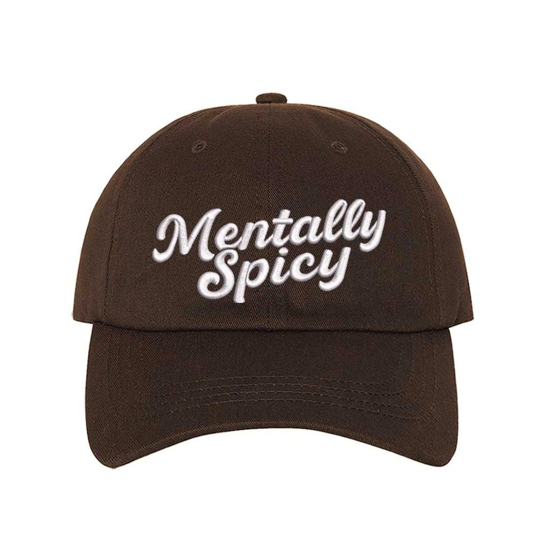 Brown Mentally Spicy embroidered baseball hat with adjustable hook & loop closure, lightweight funny mental health cap for everyday style – DSY Lifestyle.