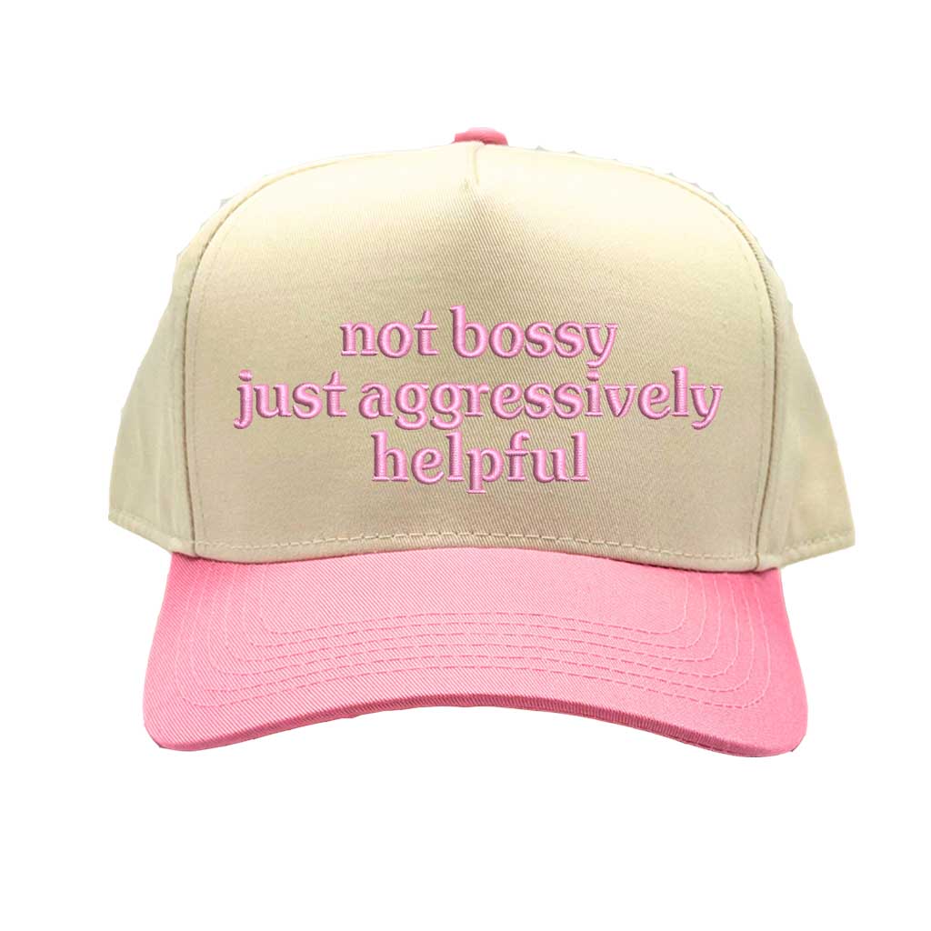 Natural Light Pink Two-tone 5-panel embroidered baseball cap with the bold phrase “Not Bossy Just Aggressively Helpful,” ideal for confident women, leaders, and sassy streetwear lovers – DSY Lifestyle.