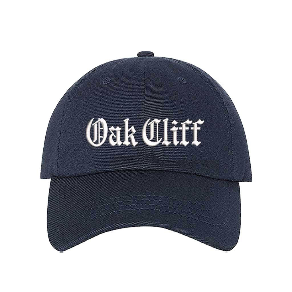 Navy Blue Oak Cliff Old English script Embroidered Baseball Hat in soft cotton with curved brim and adjustable hook and loop closure, designed for streetwear and everyday wear - DSY Lifestyle