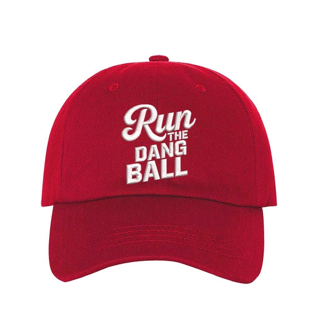 Red embroidered baseball hat with Run the Dang Ball on front and hook and loop adjustable closure - DSY Lifestyle