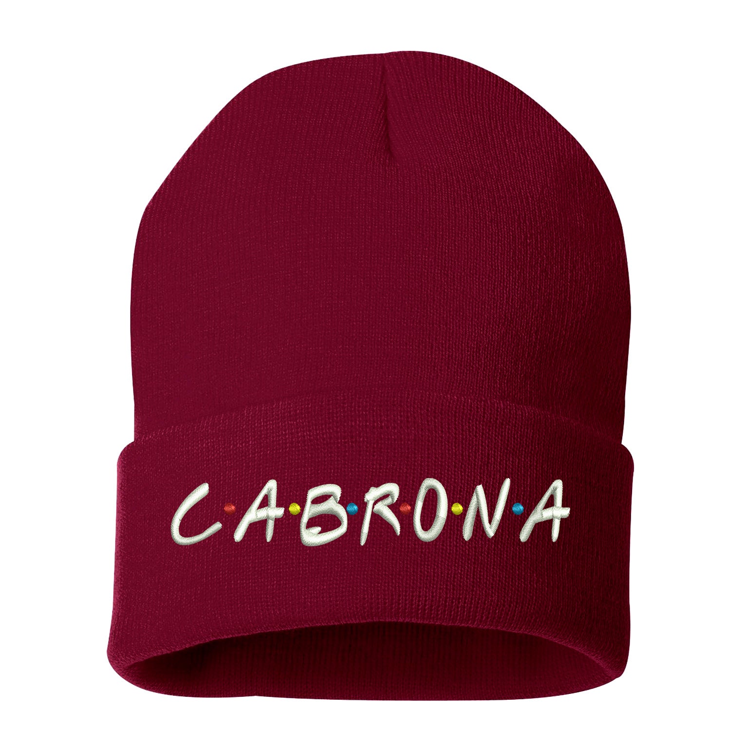 Cabrona Friends Font Cuffed Beanie, Cuffed Beanie Cap, Cabrona Embroidery, Embroidered Beanie Cap, Friends Font, Custom Embroidery, DSY Lifestyle Beanie, Burgundy Cuffed Beanie, Made in LA