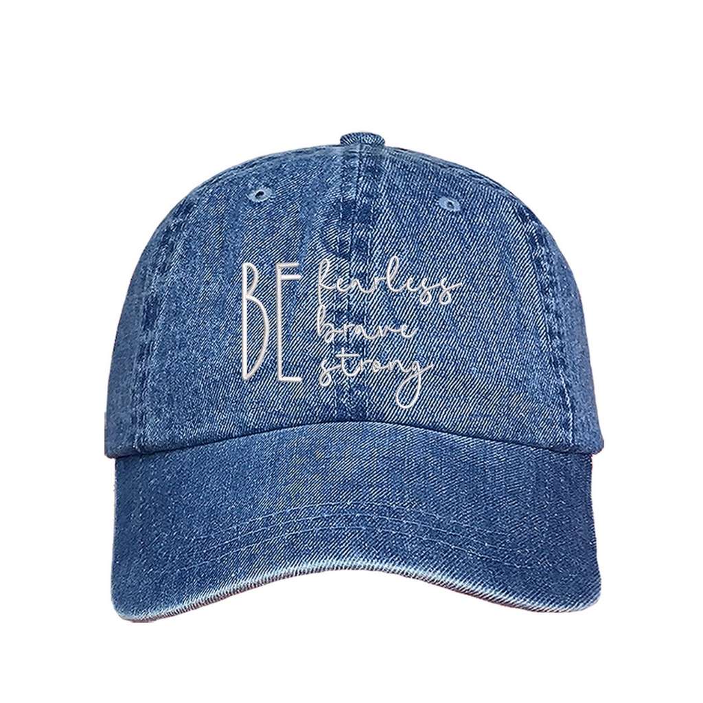 Be Fearless Brave Strong embroidered Denim Baseball Cap - DSY Lifestyle