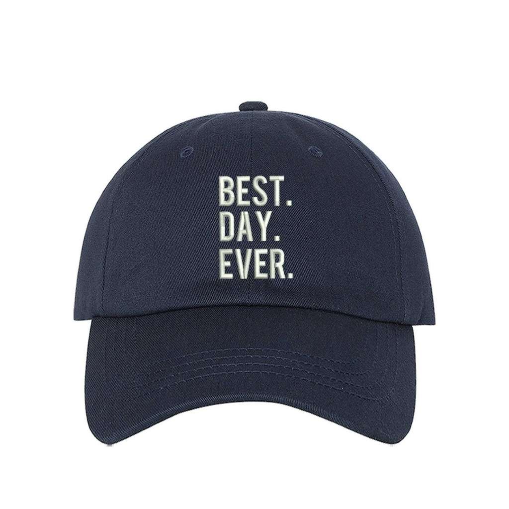 Navy blue baseball hat embroidered with best day ever in white - DSY Lifestyle