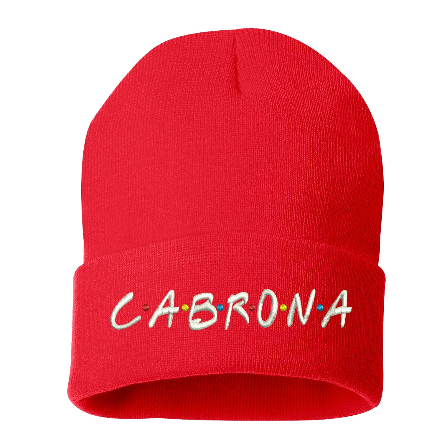 Cabrona Friends Font Cuffed Beanie, Cuffed Beanie Cap, Cabrona Embroidery, Embroidered Beanie Cap, Friends Font, Custom Embroidery, DSY Lifestyle Beanie, Red Cuffed Beanie, Made in LA