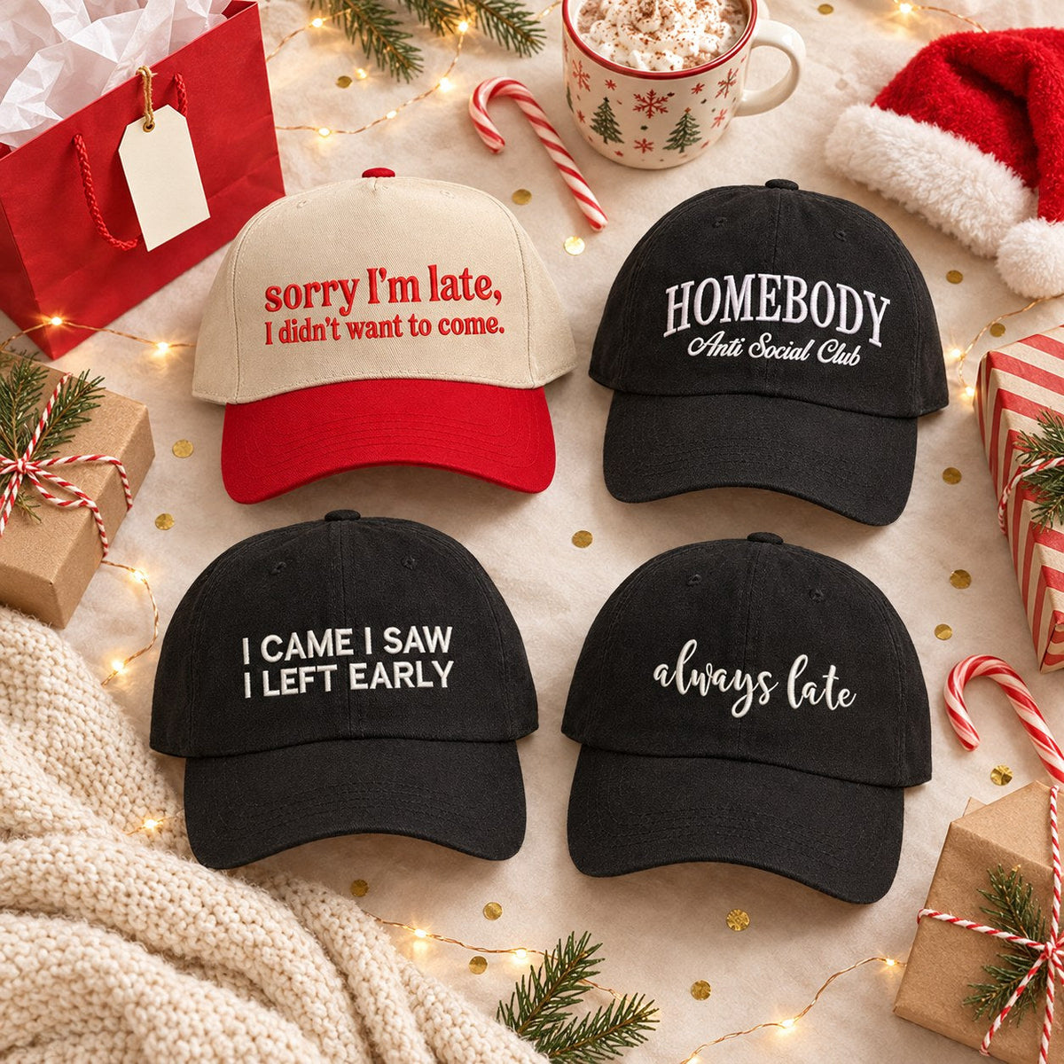 Flat lay of funny DSY embroidered hats for Secret Santa and white elephant gifts: Sorry I'm Late I Didn't Want to Come, Homebody Anti Social Club, I Came I Saw I Left Early and Always Late