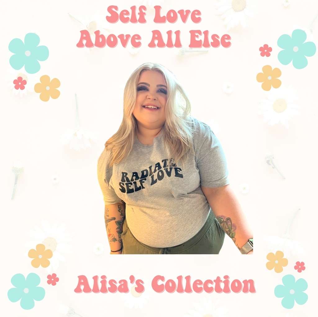 Self Love above all else - Radiate Self Love Gray Tshirt