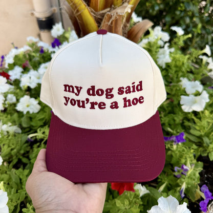 My Dog Said You&