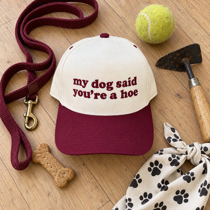 My Dog Said You&