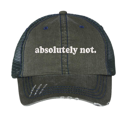Dark Green Absolutely Not Distressed Trucker Hat. This premium vintage-style cap is the perfect gift for the unapologetically bold, featuring a breathable mesh back and custom embroidery. - DSY Lifestyle
