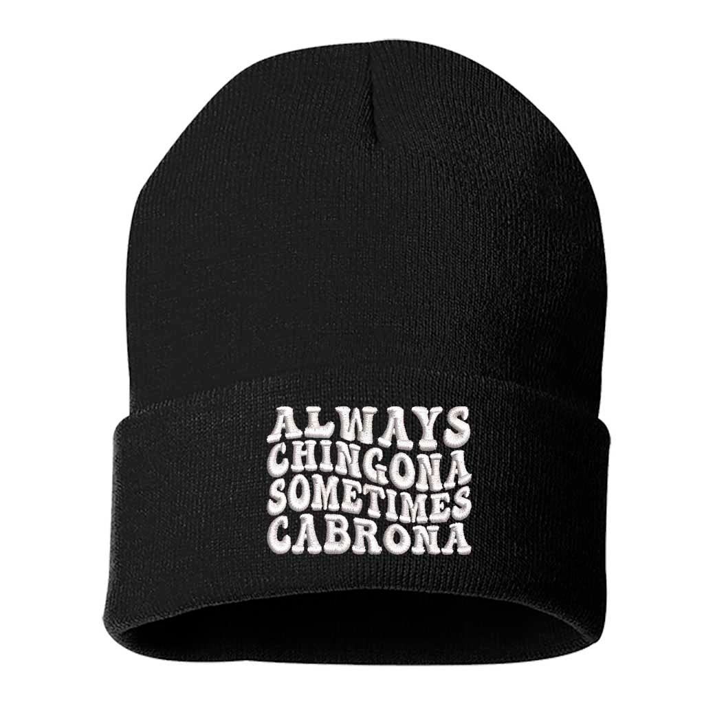 A cozy knit black beanie embroidered with Always Chingona, Sometimes Cabrona, perfect for bold Spanglish style and fierce winter vibes - DSY Lifestyle