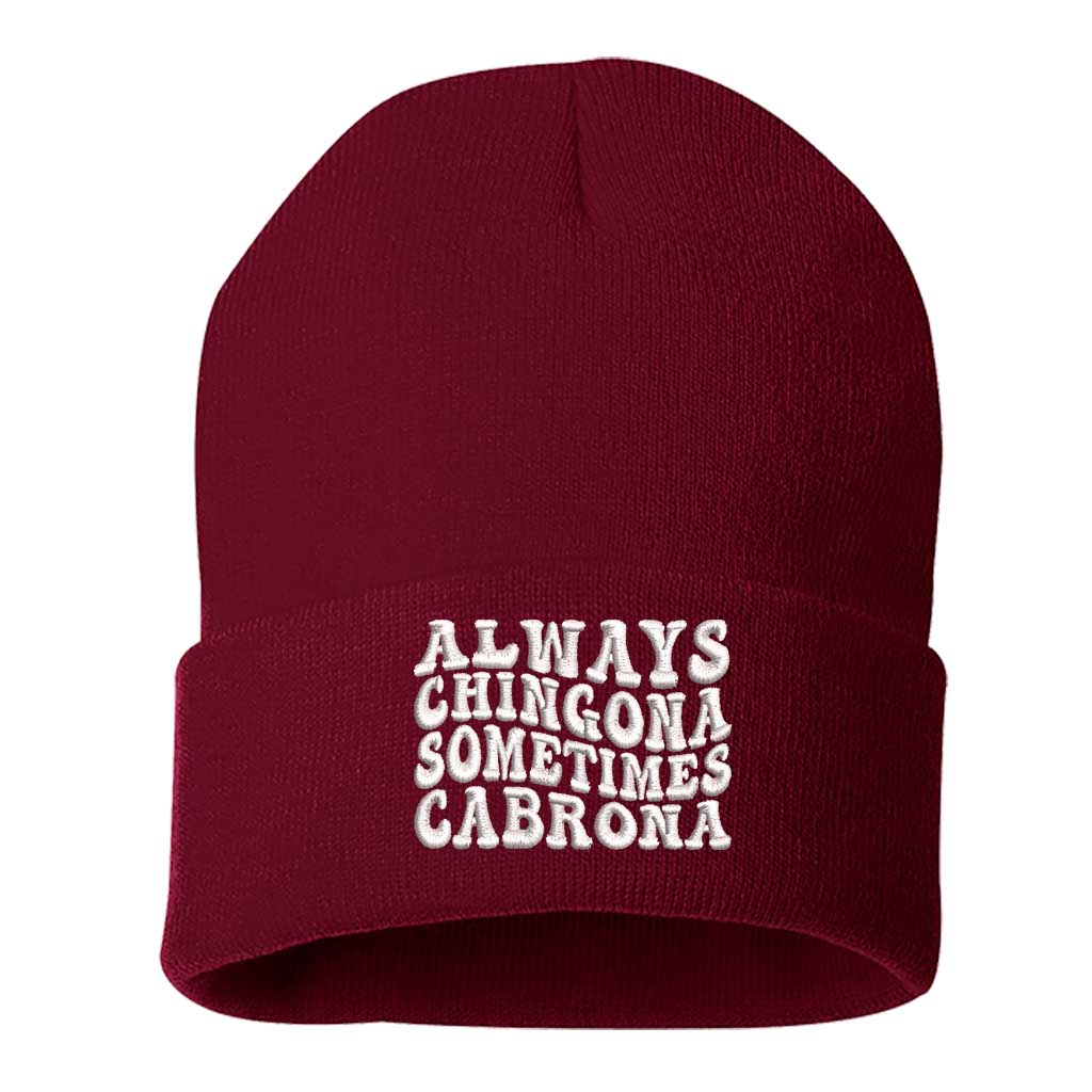 A cozy knit burgundy beanie embroidered with Always Chingona, Sometimes Cabrona, perfect for bold Spanglish style and fierce winter vibes - DSY Lifestyle