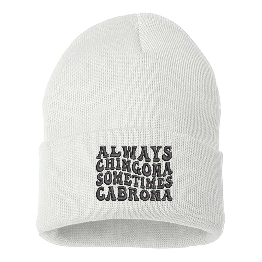 A cozy knit white beanie embroidered with Always Chingona, Sometimes Cabrona, perfect for bold Spanglish style and fierce winter vibes - DSY Lifestyle