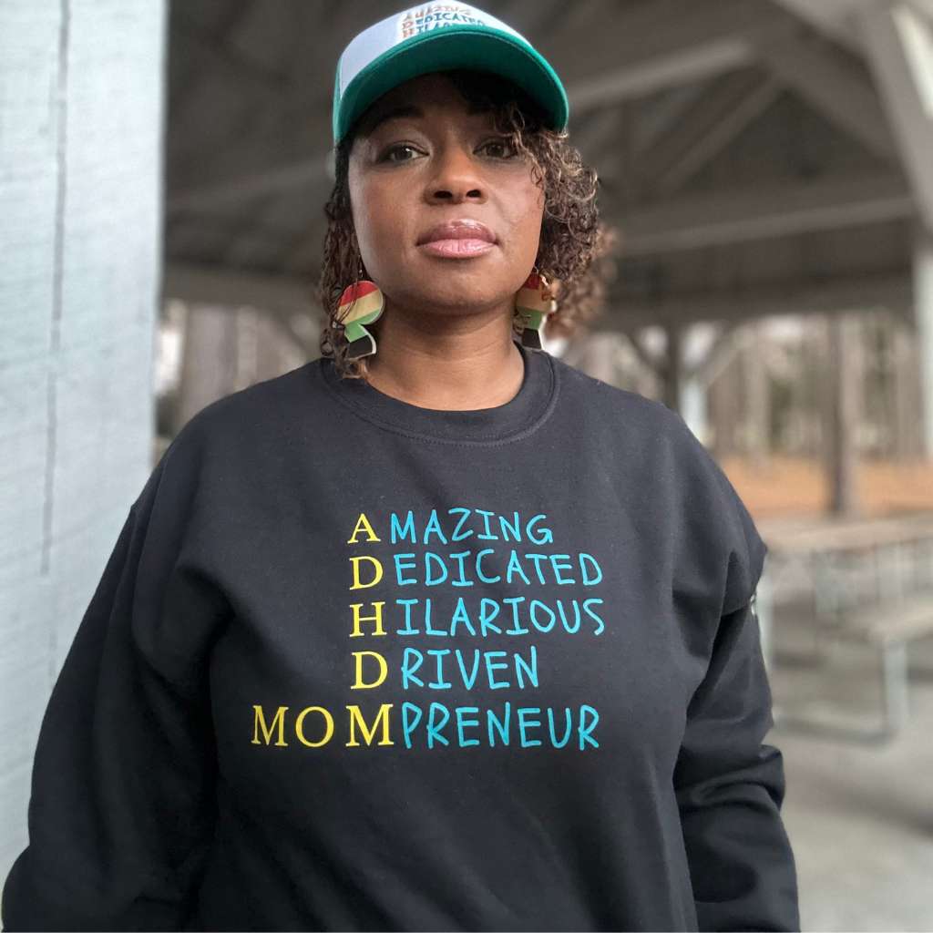 ADHD Mompreneur Empowerment Sweatshirt