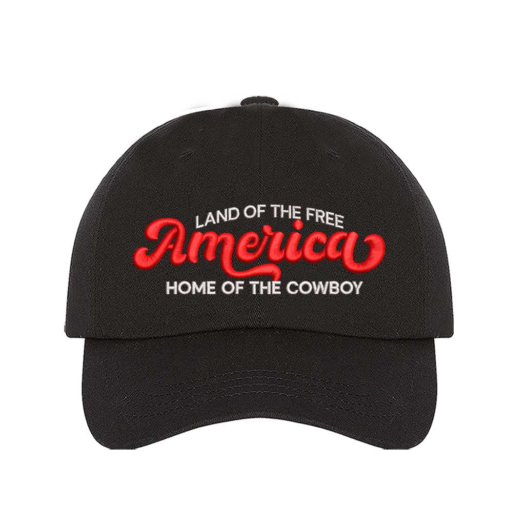 Land of the Free America Home of the Cowboy Embroidered Baseball Hat