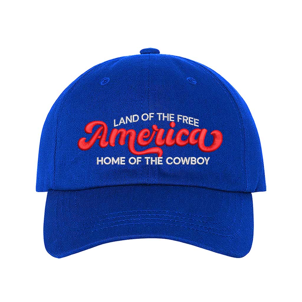 Land of the Free America Home of the Cowboy Embroidered Baseball Hat