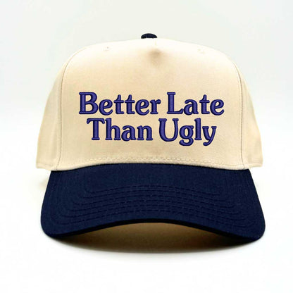 Natural Navy Blue Better Late Than Ugly Two-Tone Embroidered Baseball Hat – A stylish embroidered cap with a bold two-tone design, perfect for those who believe looking good is worth the wait – DSY Lifestyle
