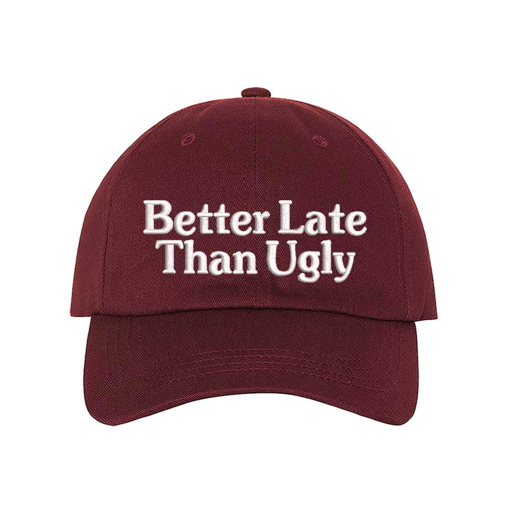 Burgundy bold, embroidered hat with a funny message, perfect for confident go-getters who want to look stylish while staying casual – DSY Lifestyle.