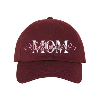Burgundy baseball hat embroidered with the phrase best mom ever- DSY Lifestyle