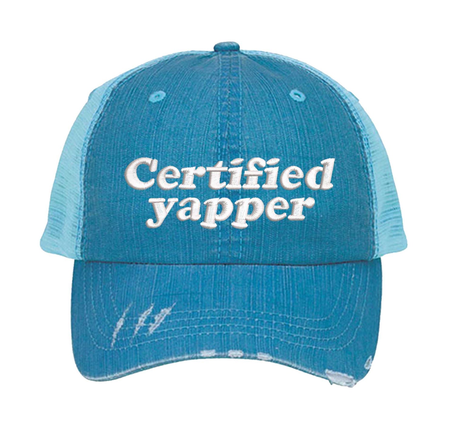 Aqua DSY Lifestyle distressed trucker hat featuring the phrase Certified Yapper in bold, professional embroidery. - DSY Lifestyle
