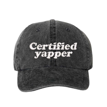 Black washed cotton baseball hat featuring the phrase Certified Yapper in bold, professional embroidery. - DSY Lifestyle