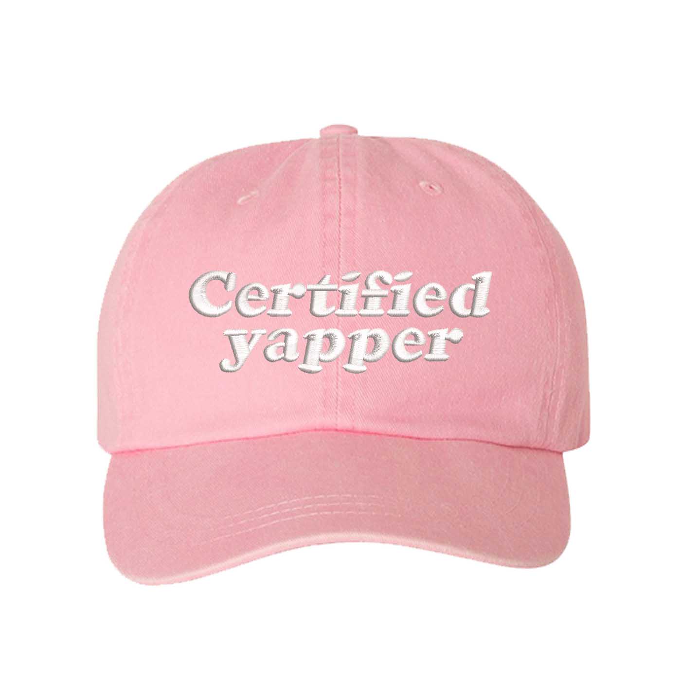 Pink washed cotton baseball hat featuring the phrase Certified Yapper in bold, professional embroidery. - DSY Lifestyle
