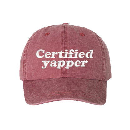 Wine washed cotton baseball hat featuring the phrase Certified Yapper in bold, professional embroidery. - DSY Lifestyle
